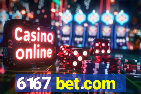 6167 bet.com